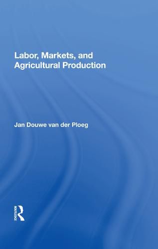 Cover image for Labor, Markets, and Agricultural Production