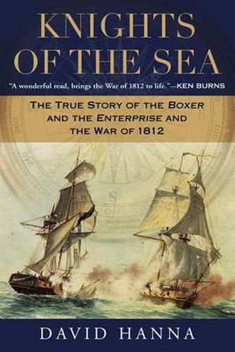 Cover image for Knights of the Sea: The True Story of the Boxer and the Enterprise and the War of 1812