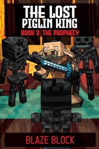 Cover image for The Lost Piglin King Book 3