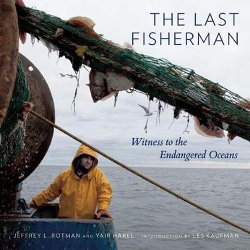 Cover image for Last Fisherman: Witness to the Engangered Oceans