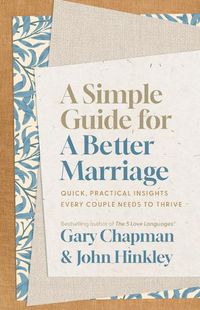 Cover image for Simple Guide for a Better Marriage, A