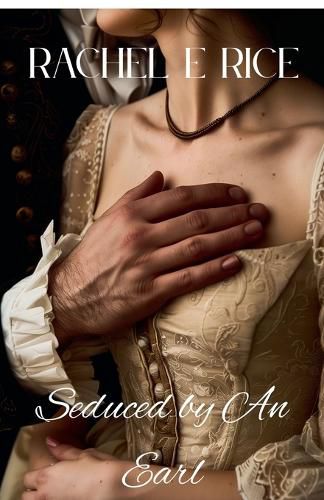 Cover image for Seduced By An Earl