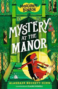 Cover image for Montgomery Bonbon: Mystery at the Manor