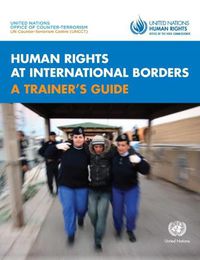 Cover image for Human Rights at International Borders: A Trainer's Guide