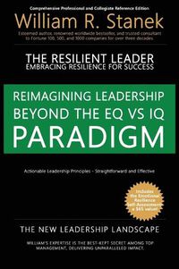 Cover image for The Resilient Leader, Embracing Resilience for Success - Actionable Leadership Principles, Straightforward and Effective