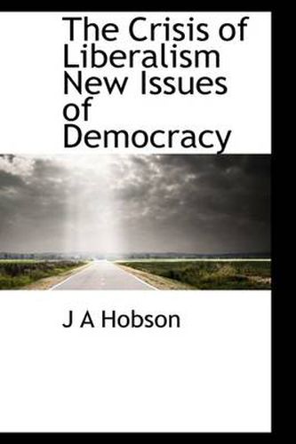 Cover image for The Crisis of Liberalism New Issues of Democracy