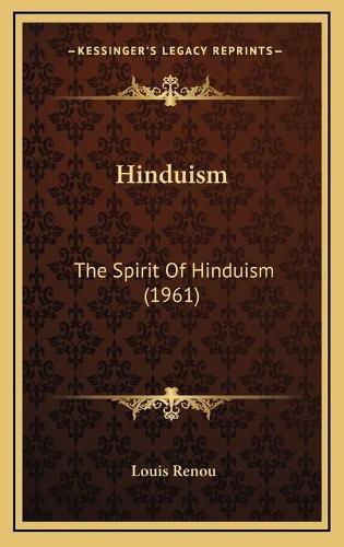 Hinduism: The Spirit of Hinduism (1961)