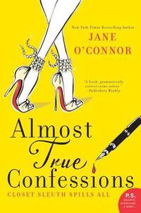 Cover image for Almost True Confessions: Closet Sleuth Spills All