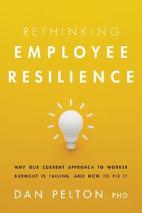 Cover image for Rethinking Employee Resilience