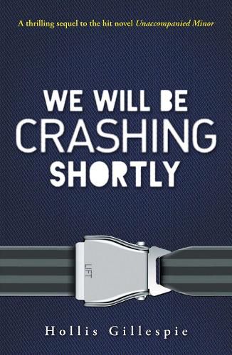 We Will Be Crashing Shortly