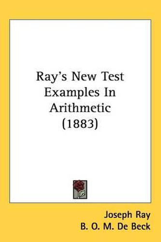 Cover image for Ray's New Test Examples in Arithmetic (1883)