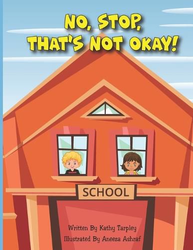 Cover image for No, Stop, That's Not Okay!