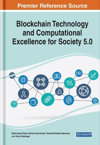 Cover image for Blockchain Technology and Computational Excellence for Society 5.0