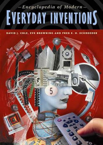 Encyclopedia of Modern Everyday Inventions