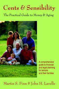 Cover image for Cents & Sensibility: The Practical Guide to Money & Aging