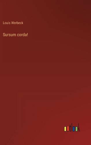 Cover image for Sursum corda!