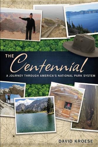 Cover image for The Centennial: A Journey Through America's National Park System