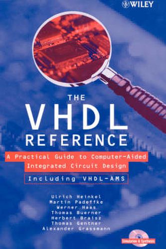 The VHDL Reference: A Practical Guide to Computer-aided Integrated Circuit Design Including VHDL-AMS