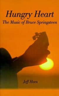 Cover image for Hungry Heart: The Music of Bruce Springsteen