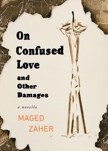 Cover image for On Confused Love and Other Damages