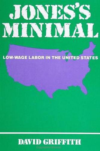 Jones's Minimal: Low-Wage Labor in the United States