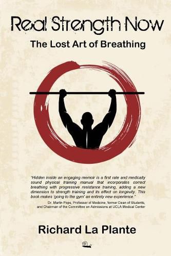 Cover image for Real Strength Now: The Lost Art of Breathing