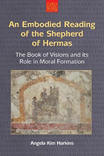 Cover image for An Embodied Reading of the Shepherd of Hermas