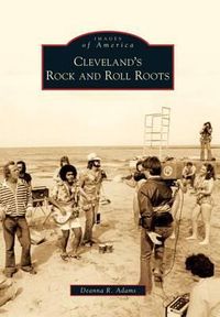 Cover image for Cleveland's Rock and Roll Roots