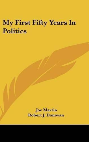 Cover image for My First Fifty Years in Politics