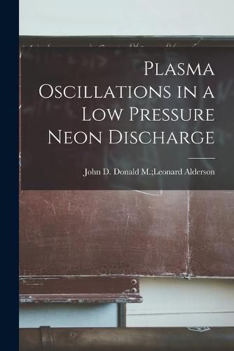 Plasma Oscillations in a Low Pressure Neon Discharge