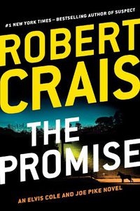 Cover image for The Promise: An Elvis Cole and Joe Pike Novel