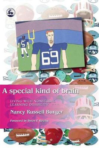 Cover image for A Special Kind of Brain: Living with Nonverbal Learning Disability