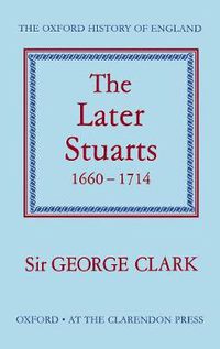 Cover image for The Later Stuarts, 1660-1714