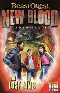 Cover image for Beast Quest: New Blood: The Lost Tomb: Book 3