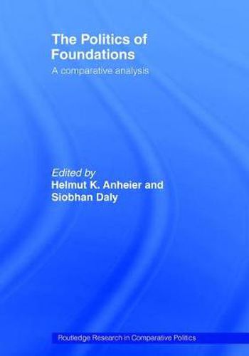 Cover image for The Politics of Foundations: A Comparative Analysis