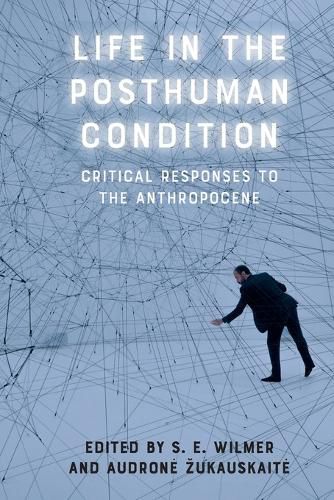 Cover image for Life in the Posthuman Condition