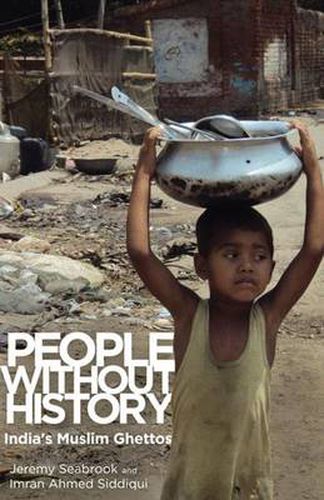 Cover image for People Without History: India's Muslim Ghettos