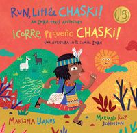 Cover image for Run, Little Chaski! (Bilingual Spanish & English)