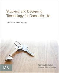 Cover image for Studying and Designing Technology for Domestic Life: Lessons from Home