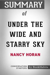 Cover image for Summary of Under the Wide and Starry Sky by Nancy Horan: Conversation Starters