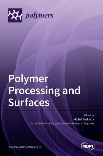 Cover image for Polymer Processing and Surfaces
