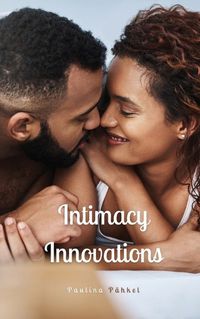 Cover image for Intimacy Innovations