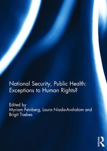Cover image for National Security, Public Health: Exceptions to Human Rights?