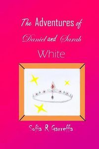 Cover image for The Adventures of Daniel and Sarah White