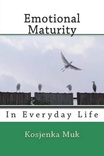 Cover image for Emotional Maturity: In Everyday Life