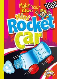 Cover image for Make Your Own Mini Rocket Car