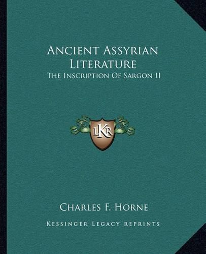 Ancient Assyrian Literature: The Inscription of Sargon II