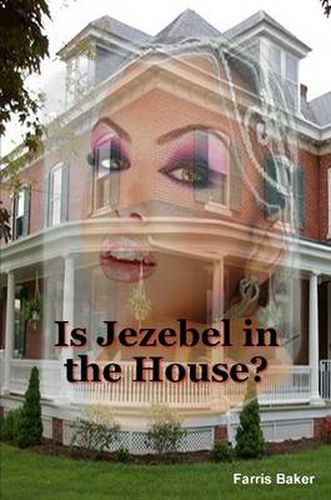 Cover image for Is Jezebel In the House?