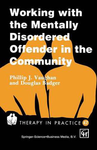 Cover image for Working with the Mentally Disordered Offender in the Community