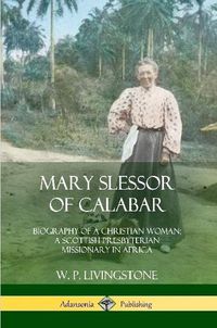 Cover image for Mary Slessor of Calabar